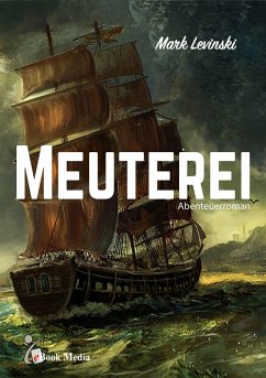 Meuterei (eBook, ePUB) - Levinski, Mark