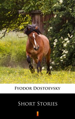 Short Stories (eBook, ePUB) - Dostoevsky, Fyodor Mikhailovich