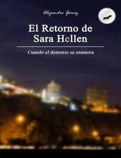 El retorno de Sara Hellen (eBook, ePUB) - Gómez, Alejandro