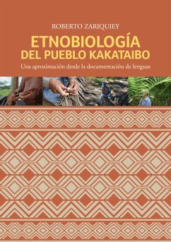 Etnobiología del pueblo kakataibo (eBook, ePUB) - Zariquiey, Roberto