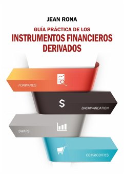Guia práctica de los instrumentos financieros derivados (eBook, ePUB) - Rona, Jean