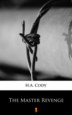 The Master Revenge (eBook, ePUB) - Cody, H.A.