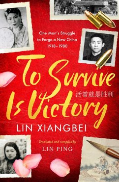 To Survive is Victory (eBook, ePUB) - Xiangbei, Lin