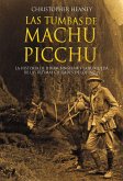 Las tumbas de Machu Picchu (eBook, ePUB) Las tumbas de Machu Picchu (eBook, ePUB)
