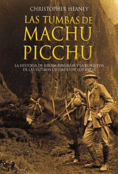 Las tumbas de Machu Picchu (eBook, ePUB) Las tumbas de Machu Picchu (eBook, ePUB)
