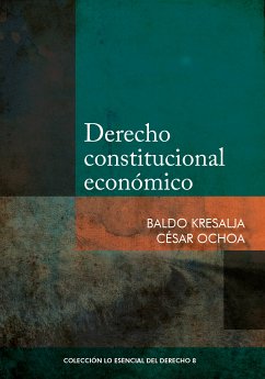 Derecho constitucional económico (eBook, ePUB) - Kresalja, Baldo; Ochoa, César