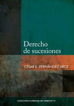 Derecho de sucesiones (eBook, ePUB) - Fernández Arce, César E.