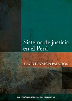 Sistema de justicia en el Perú (eBook, ePUB) - Lovatón Palacios, David