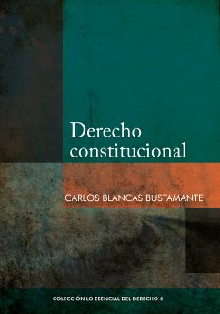 Derecho constitucional (eBook, ePUB) - Blancas, Carlos