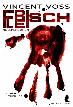 Frischfleisch (eBook, ePUB) - Voss, Vincent