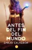 Antes del fin del mundo (eBook, ePUB)