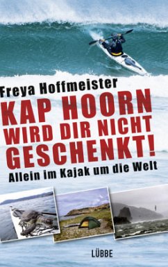 Kap Hoorn wird dir nicht geschenkt! (Mängelexemplar) - Hoffmeister, Freya