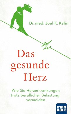 Das gesunde Herz (eBook, ePUB) - Kahn, Dr. med. Joel K.