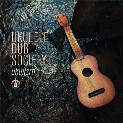 Ukulism 2 - Ukulele Dub Society