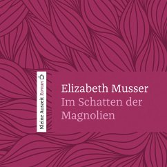 Im Schatten der Magnolien (MP3-Download) - Musser, Elizabeth