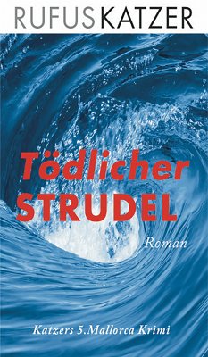 Tödlicher Strudel (eBook, ePUB) - Katzer, Rufus