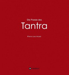 Die Poesie des Tantra (eBook, ePUB) - Mosel, Rhena Lea