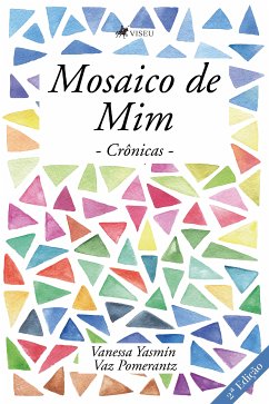 Mosaico de mim (eBook, ePUB) - Pomerantz, Vanessa Yasmín Vaz