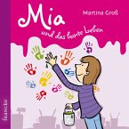 Mia und das bunte Leben (MP3-Download)