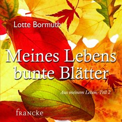Meines Lebens bunte Blätter (MP3-Download) - Bormuth, Lotte