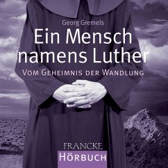 Ein Mensch namens Luther (MP3-Download) - Gremels, Georg