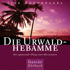 Die Urwaldhebamme (MP3-Download) - Roennpagel, Ilse
