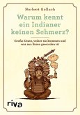 Warum kennt ein Indianer keinen Schmerz? (eBook, PDF)