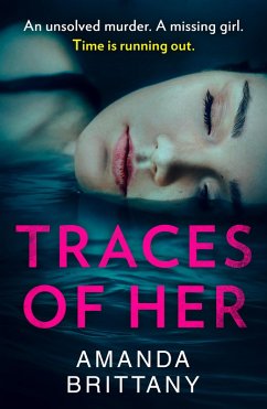 Traces of Her (eBook, ePUB) - Brittany, Amanda