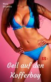 Geil auf den Kofferboy (eBook, ePUB) Geil auf den Kofferboy (eBook, ePUB)