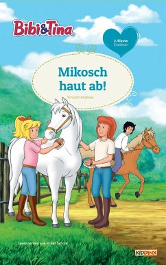 Bibi & Tina - Mikosch haut ab! (eBook, ePUB) - Andreas, Vincent