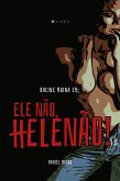 Daline Moina em: ele não, Helenão (eBook, ePUB)