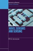 Novel Sensors and Sensing (eBook, ePUB) Novel Sensors and Sensing (eBook, ePUB)