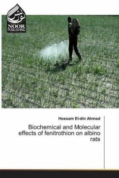 Biochemical and Molecular effects of fenitrothion on albino rats - Ahmad, Hossam El-din