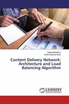 Content Delivery Network: Architecture and Load Balancing Algorithm - Abdulkarim, Sadiq;Noori, Sheik Rasheed
