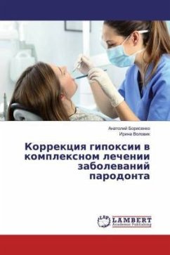Korrekciq gipoxii w komplexnom lechenii zabolewanij parodonta - Borisenko, Anatolij;Volowik, Irina