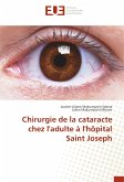 Chirurgie de la cataracte chez l'adulte à l'hôpital Saint Joseph