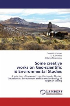 Some creative works on Geo-scientific & Environmental Studies - Chukwu, Godwill U.;Okereke, C. S.;Nwachukwu, Ejikeme