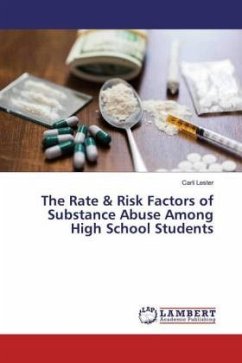 The Rate & Risk Factors of Substance Abuse Among High School Students