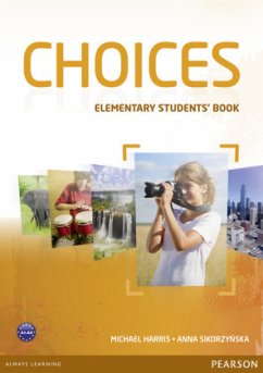 Choices Elementary Students' Book & MyLab PIN Code Pack, m. 1 Beilage, m. 1 Online-Zugang - Harris, Michael;Sikorzynska, Anna