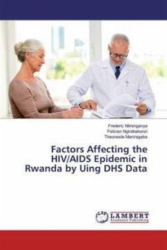 Factors Affecting the HIV/AIDS Epidemic in Rwanda by Uing DHS Data