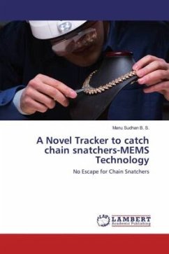 A Novel Tracker to catch chain snatchers-MEMS Technology