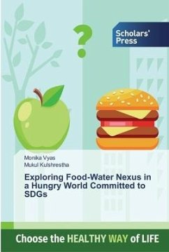 Exploring Food-Water Nexus in a Hungry World Committed to SDGs - Vyas, Monika;Kulshrestha, Mukul