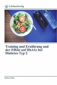 Training und Ernährung und der Effekt auf HbA1c bei Diabetes Typ 2 - Pirker, Marlene
