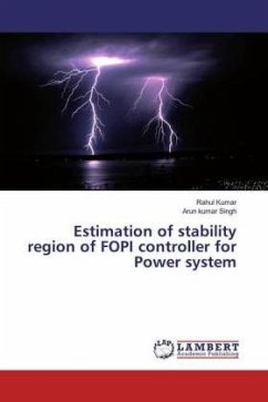 Estimation of stability region of FOPI controller for Power system - Kumar, Rahul;Singh, Arun kumar