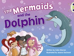 Bug Club Blue (KS1) A/1B The Mermaids and the Dolphin 6-pack - Warren, Celia