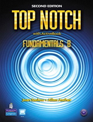 Top Notch Fundamentals B Split: Student Book with ActiveBook and Workbook and MyEnglishLab, m. 1 Beilage, m. 1 Online-Zu Top Notch Fundamentals B Split: Student Book with ActiveBook and Workbook and MyEnglishLab, m. 1 Beilage, m. 1 Online-Zu