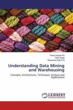 Understanding Data Mining and Warehousing - Hussan M I, Thariq;Sayal, Rishi;Raju K M, Sharavana
