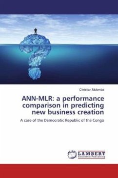 ANN-MLR: a performance comparison in predicting new business creation