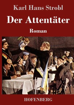 Der Attentäter - Strobl, Karl Hans