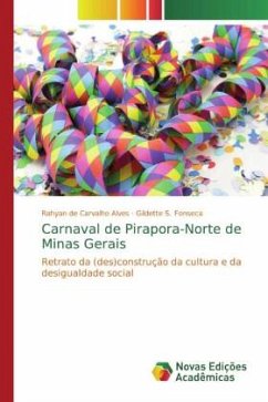 Carnaval de Pirapora-Norte de Minas Gerais - Alves, Rahyan de Carvalho;Fonseca, Gildette S.